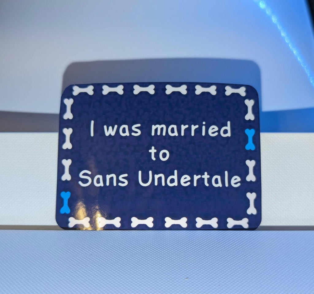 I was married to Sans Undertale - Hand Cut Sticker